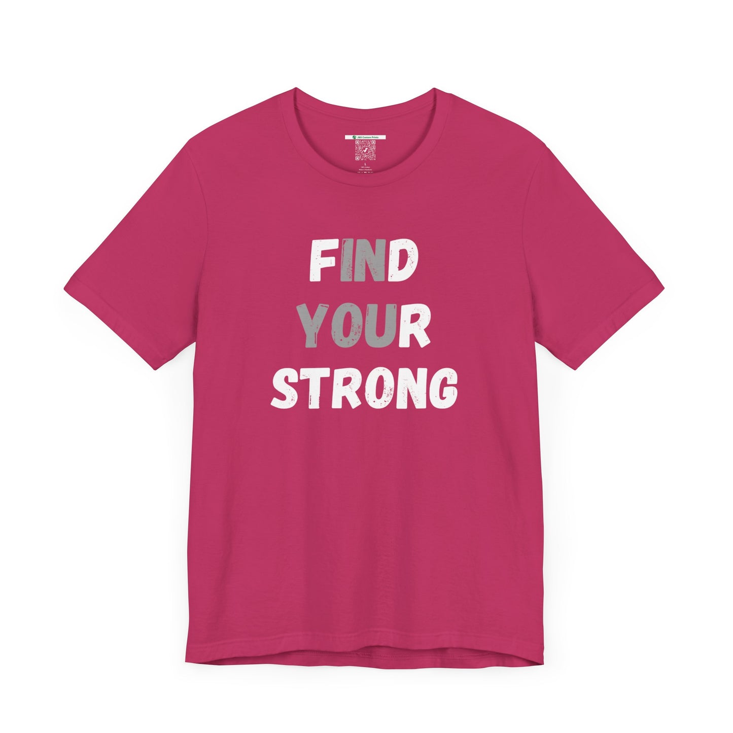 Find Your Strong -- Simple Design (Adult Unisex Tee)