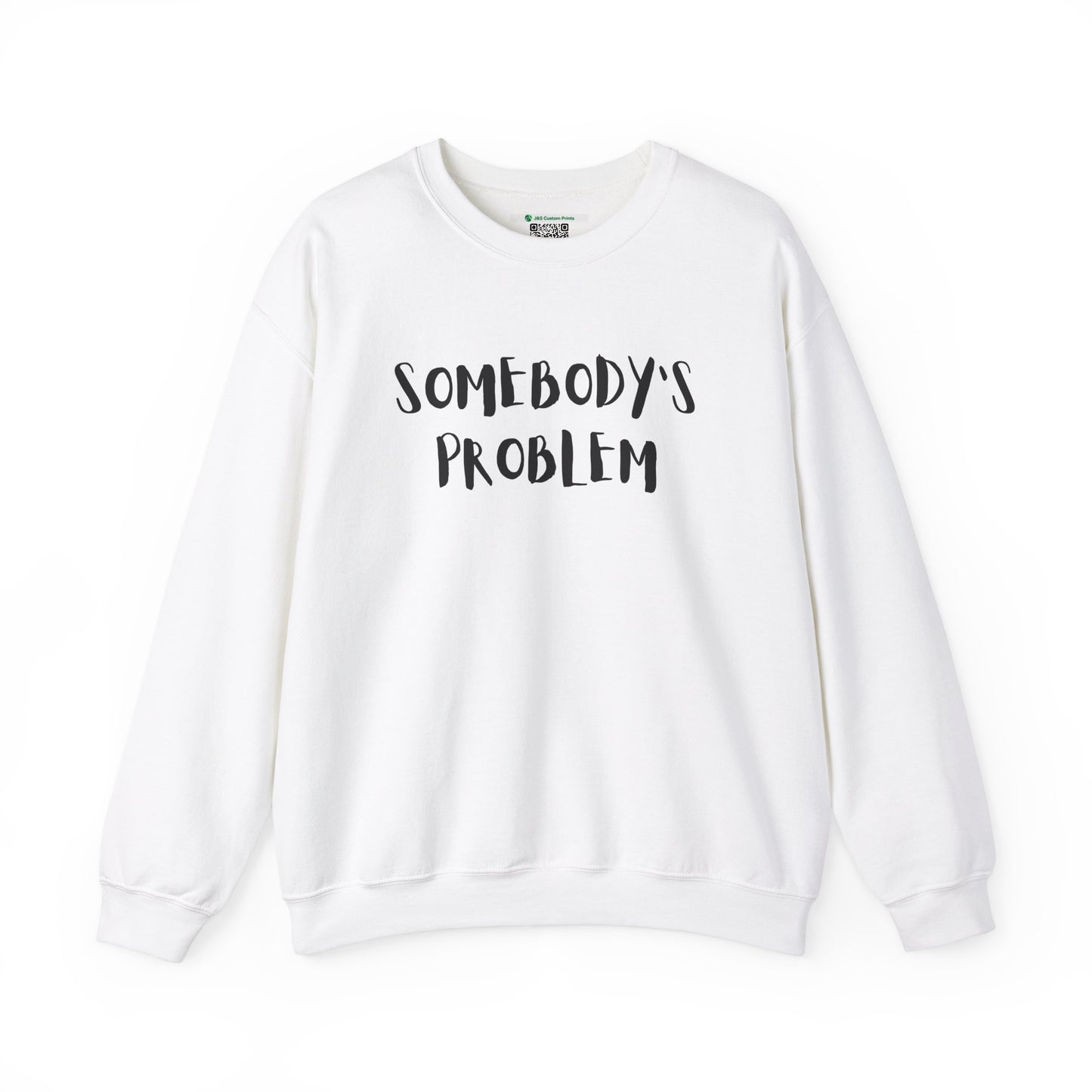 Matching Couple's Set -- "Somebody's Problem" (Adult Unisex Crewneck Sweatshirt)