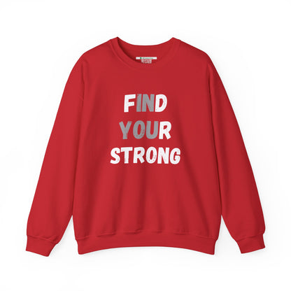 Find Your Strong -- Simple Design (Adult Unisex Crewneck Sweatshirt)
