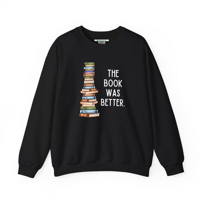The Book Was Better [2] (Adult Unisex Crewneck Sweatshirt)