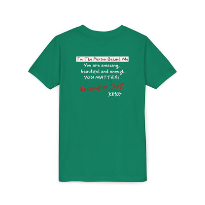 To The Person Behind Me (Youth Unisex Tee)