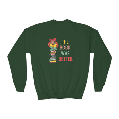 The Book Was Better [1] (Youth Unisex Crewneck Sweatshirt)