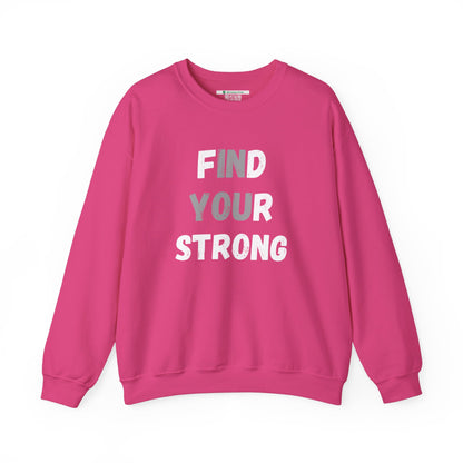 Find Your Strong -- Simple Design (Adult Unisex Crewneck Sweatshirt)