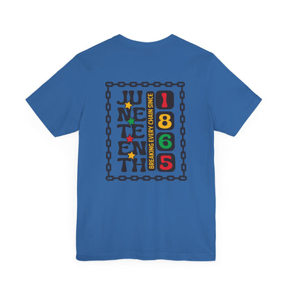 Juneteenth -- Breaking Every Chain (Adult Unisex Tee)