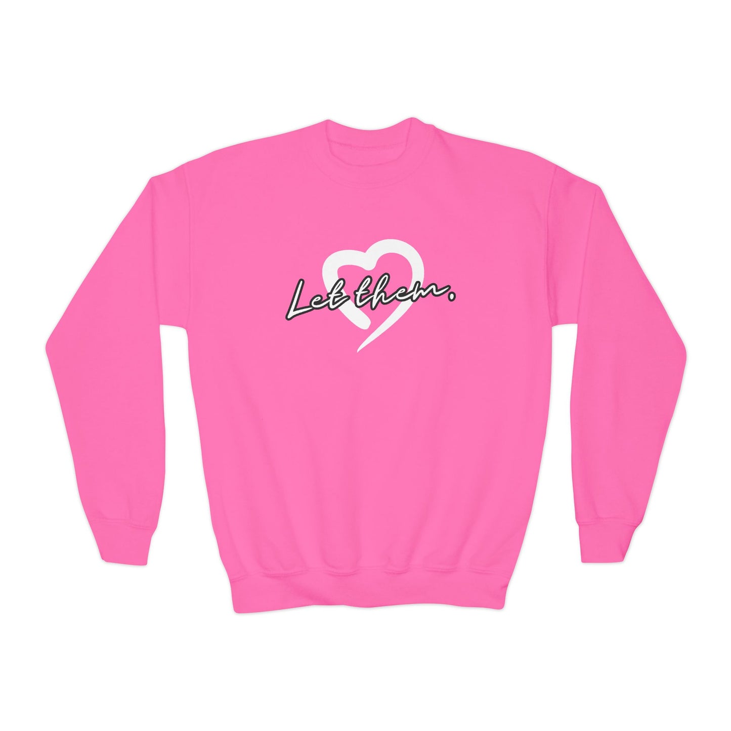 Let Them (Youth Unisex Crewneck Sweatshirt)