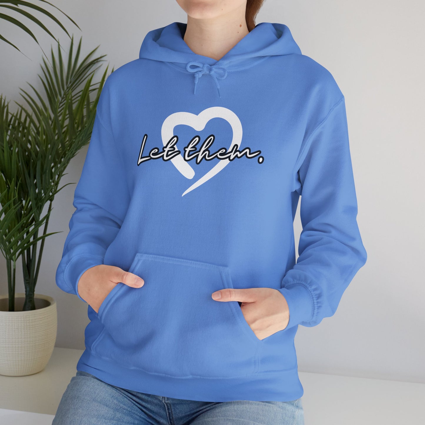 Let Them (Adult Unisex Hooded Sweatshirt)