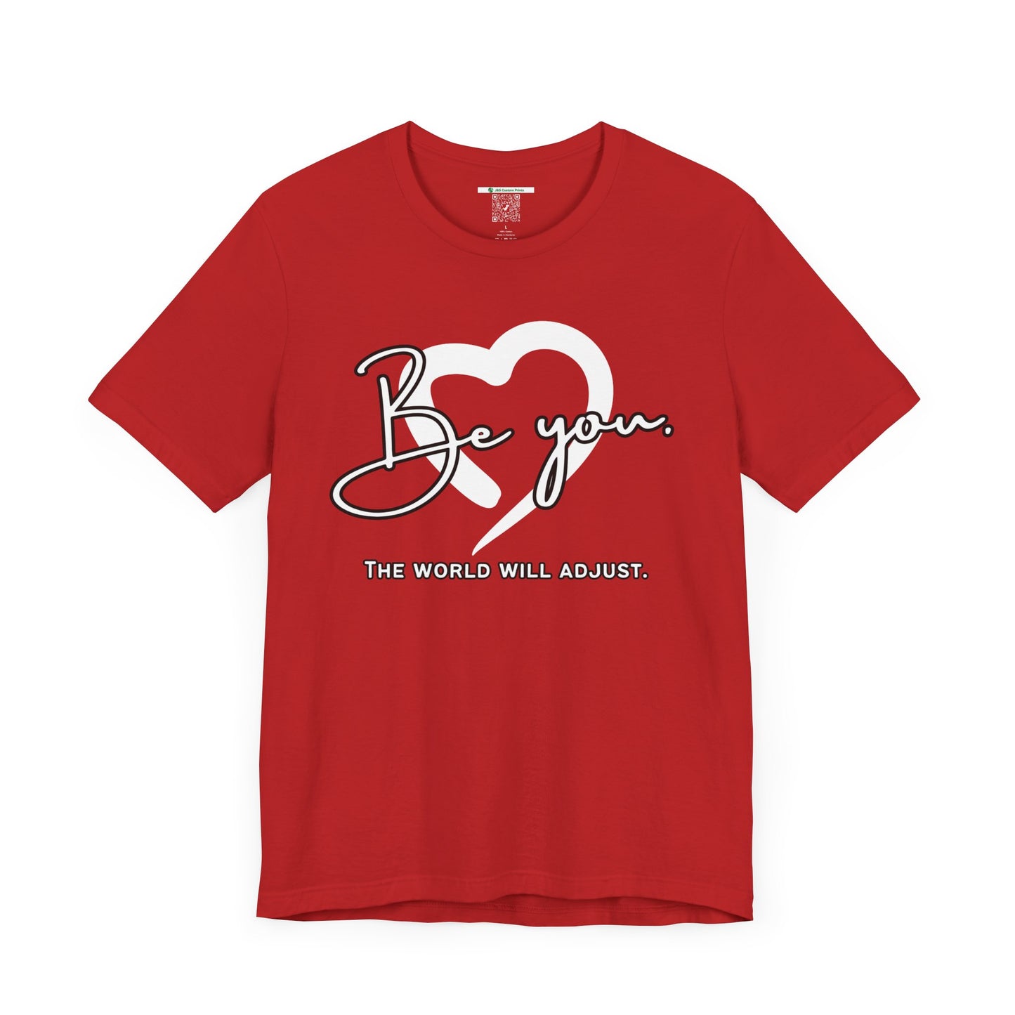 Be You (Adult Unisex Tee)
