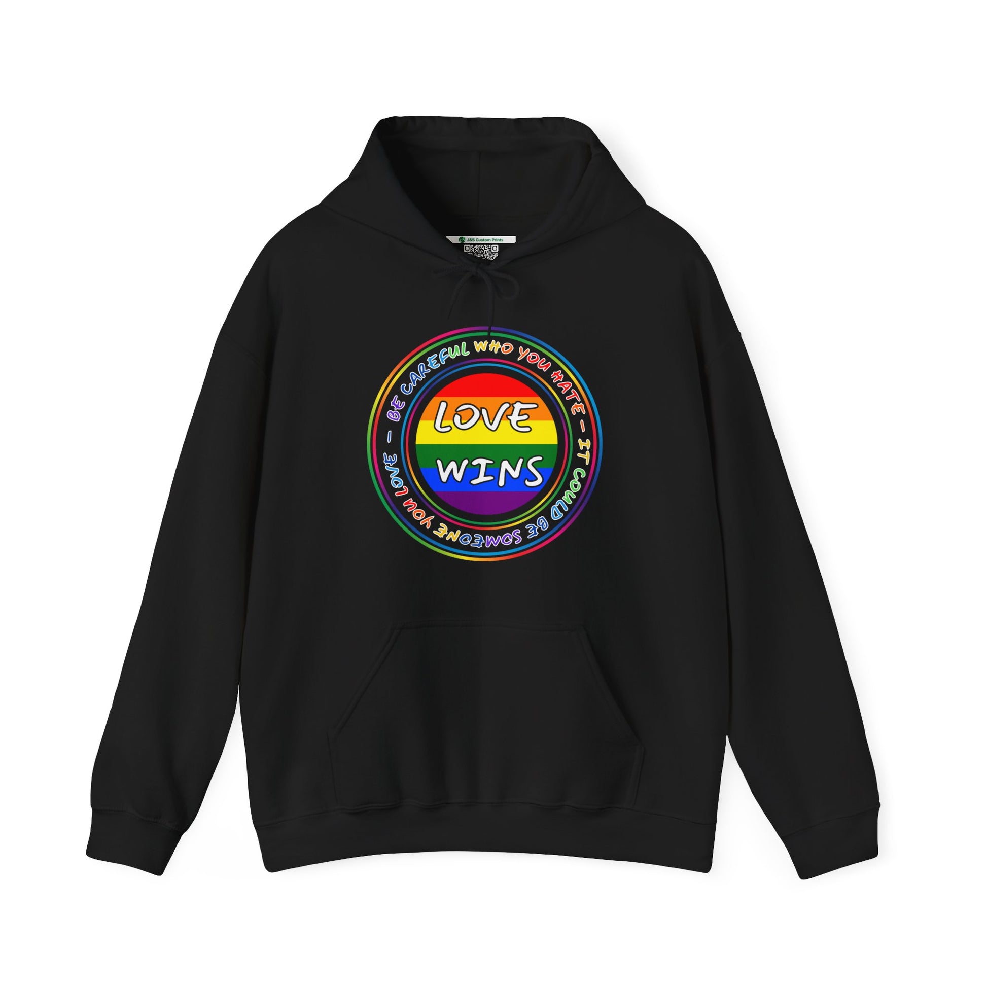 Be Careful Who You Hate (Adult Unisex Hooded Sweatshirt) - J&S Custom Prints