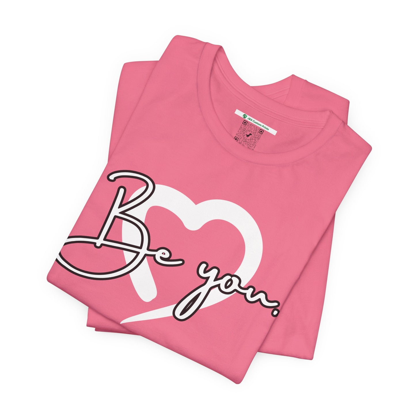 Be You (Adult Unisex Tee)