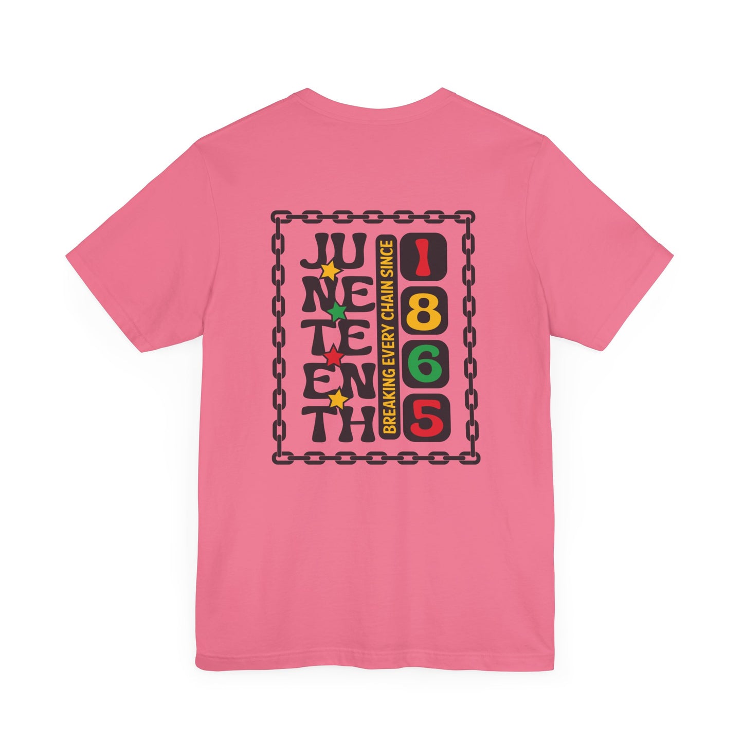 Juneteenth -- Breaking Every Chain (Adult Unisex Tee)