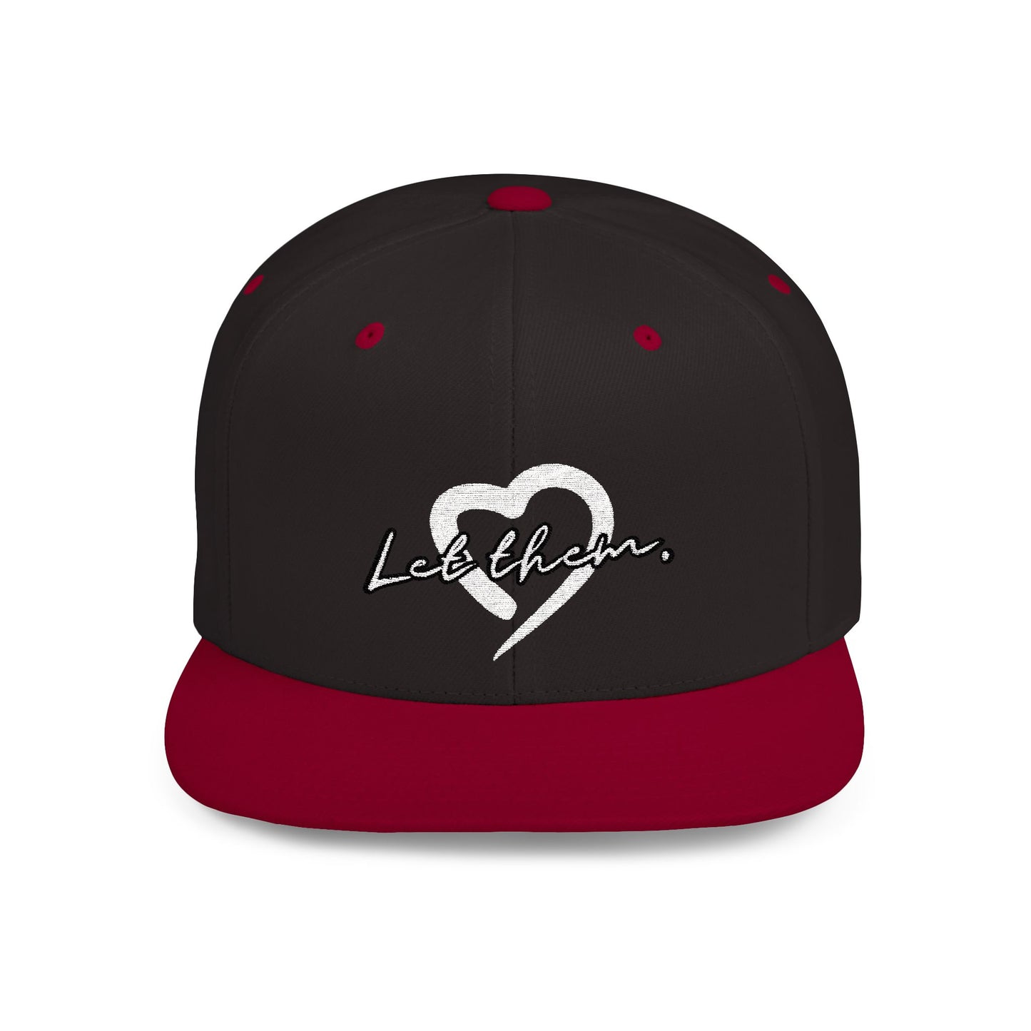 Let Them (Embroidered Snapback Flat-Bill Cotton Hat) - J&S Custom Prints
