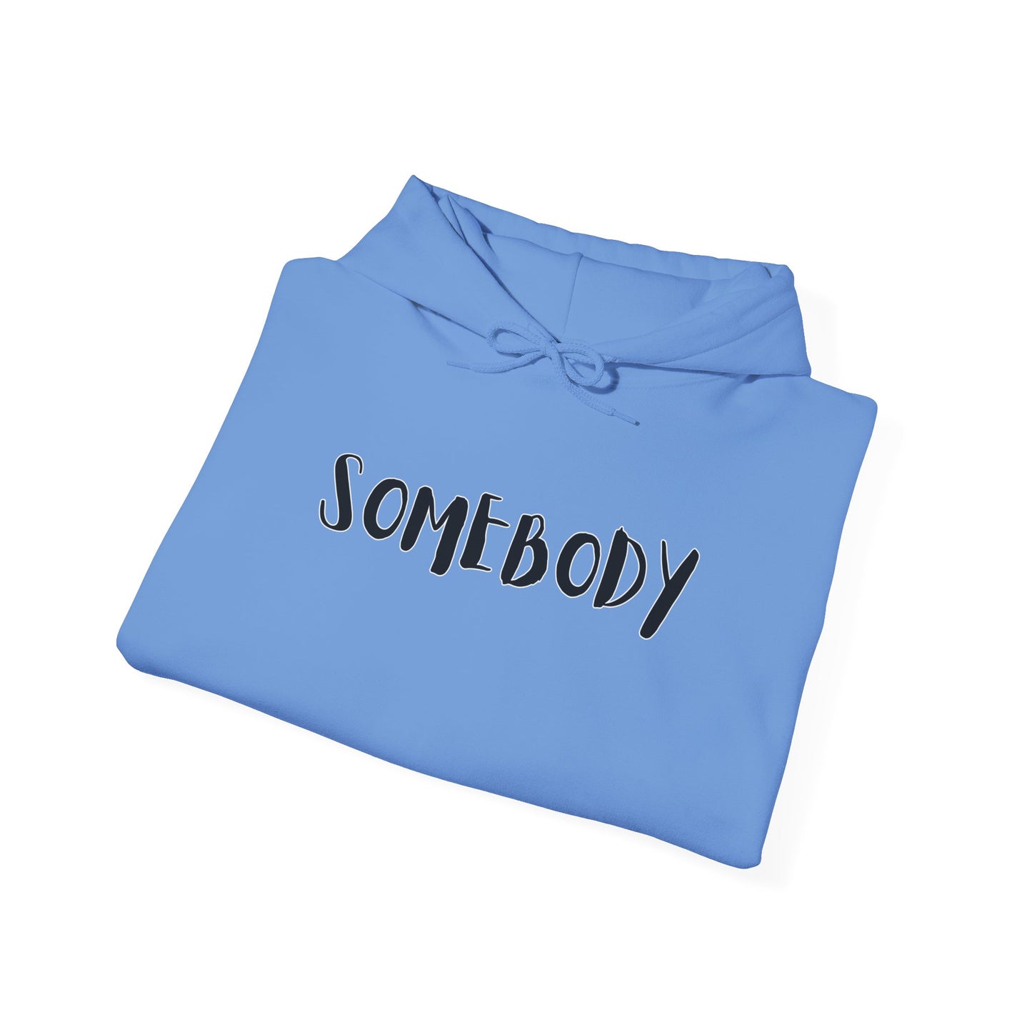 Matching Couple's Set -- "Somebody" (Adult Unisex Hooded Sweatshirt)