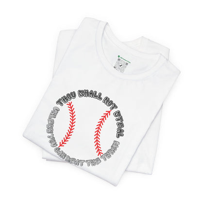 Thou Shall Not Steal (Adult Unisex Tee)