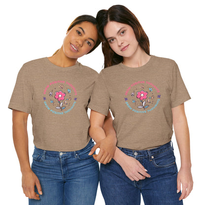 Grow Positive Thoughts (Adult Unisex Tee)