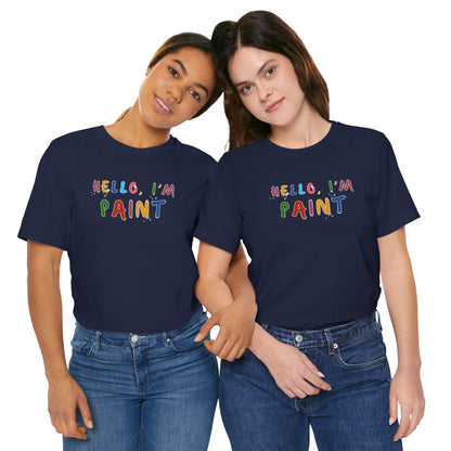 Matching Couple's Set -- Hello, I'm Paint (Adult Unisex Tee)