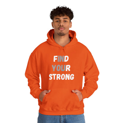 Find Your Strong -- "In You" Emphasis (Adult Unisex Hooded Sweatshirt)
