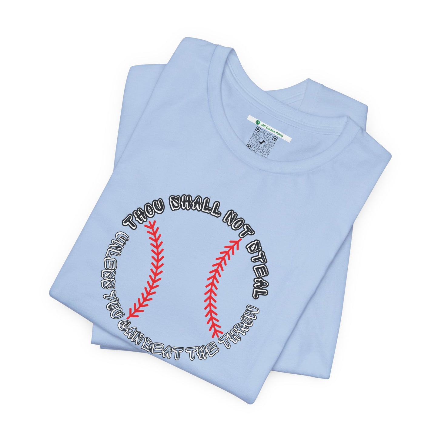 Thou Shall Not Steal (Adult Unisex Tee)