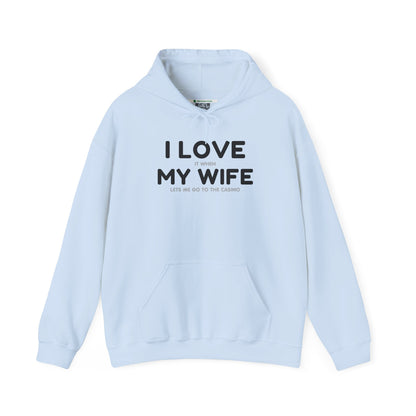 I Love My Wife (Adult Unisex Hooded Sweatshirt)