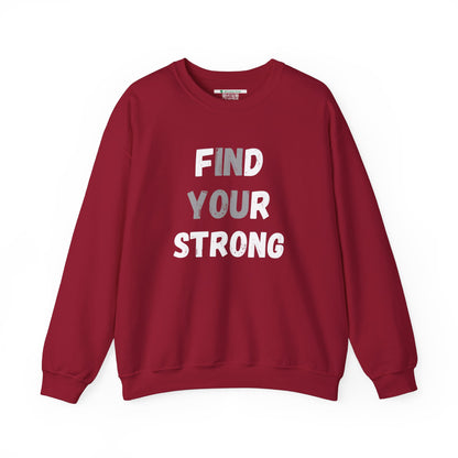 Find Your Strong -- Simple Design (Adult Unisex Crewneck Sweatshirt)