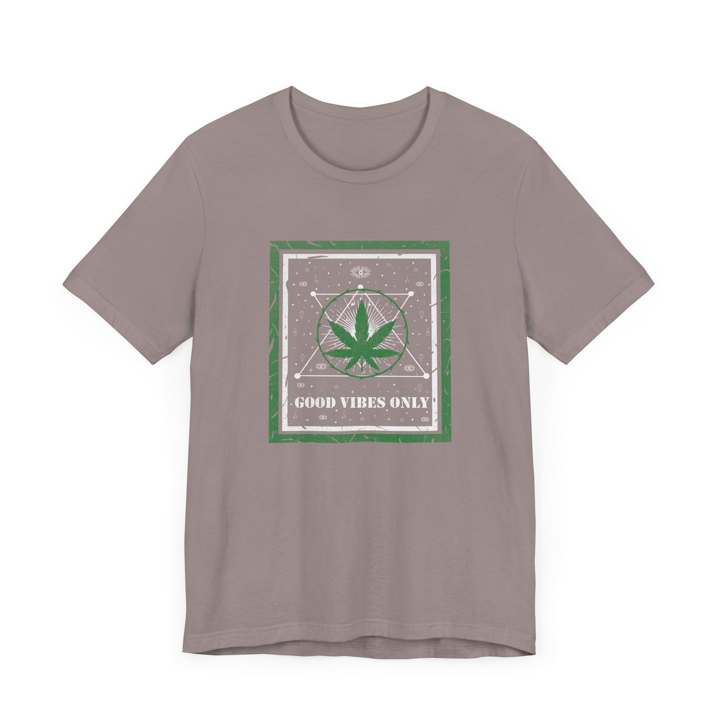 Cannabis -- Good Vibes Only (Adult Unisex Tee)