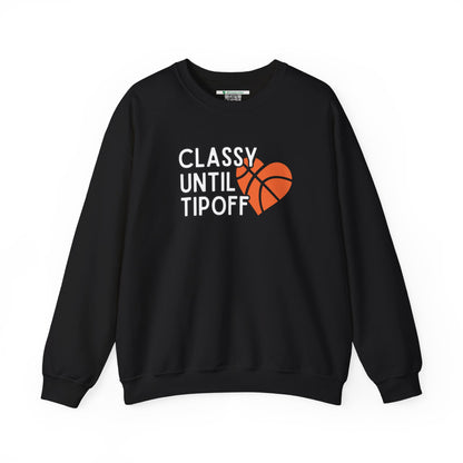 Classy Until Tipoff (Adult Unisex Crewneck Sweatshirt)