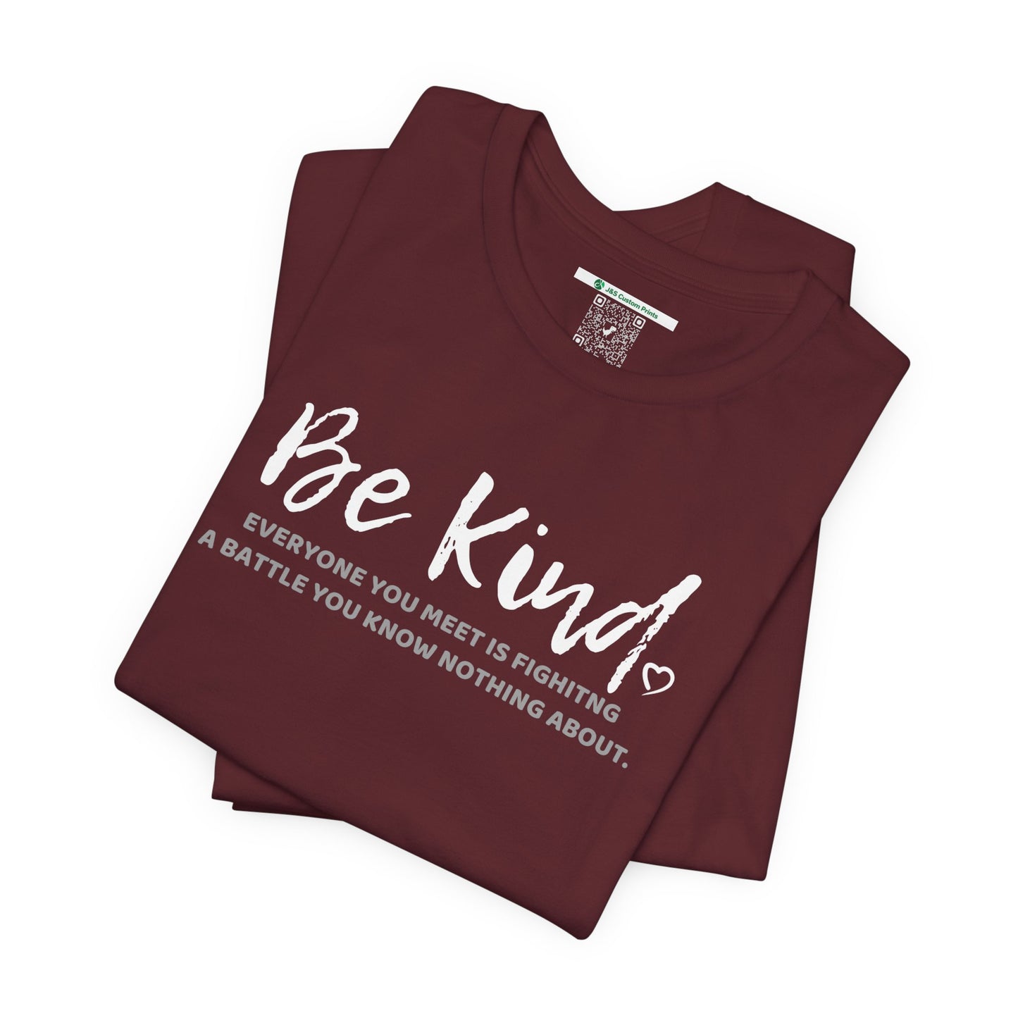 Be Kind (Adult Unisex Tee)
