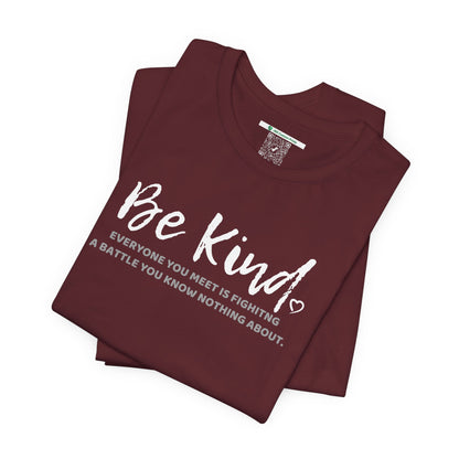 Be Kind (Adult Unisex Tee)