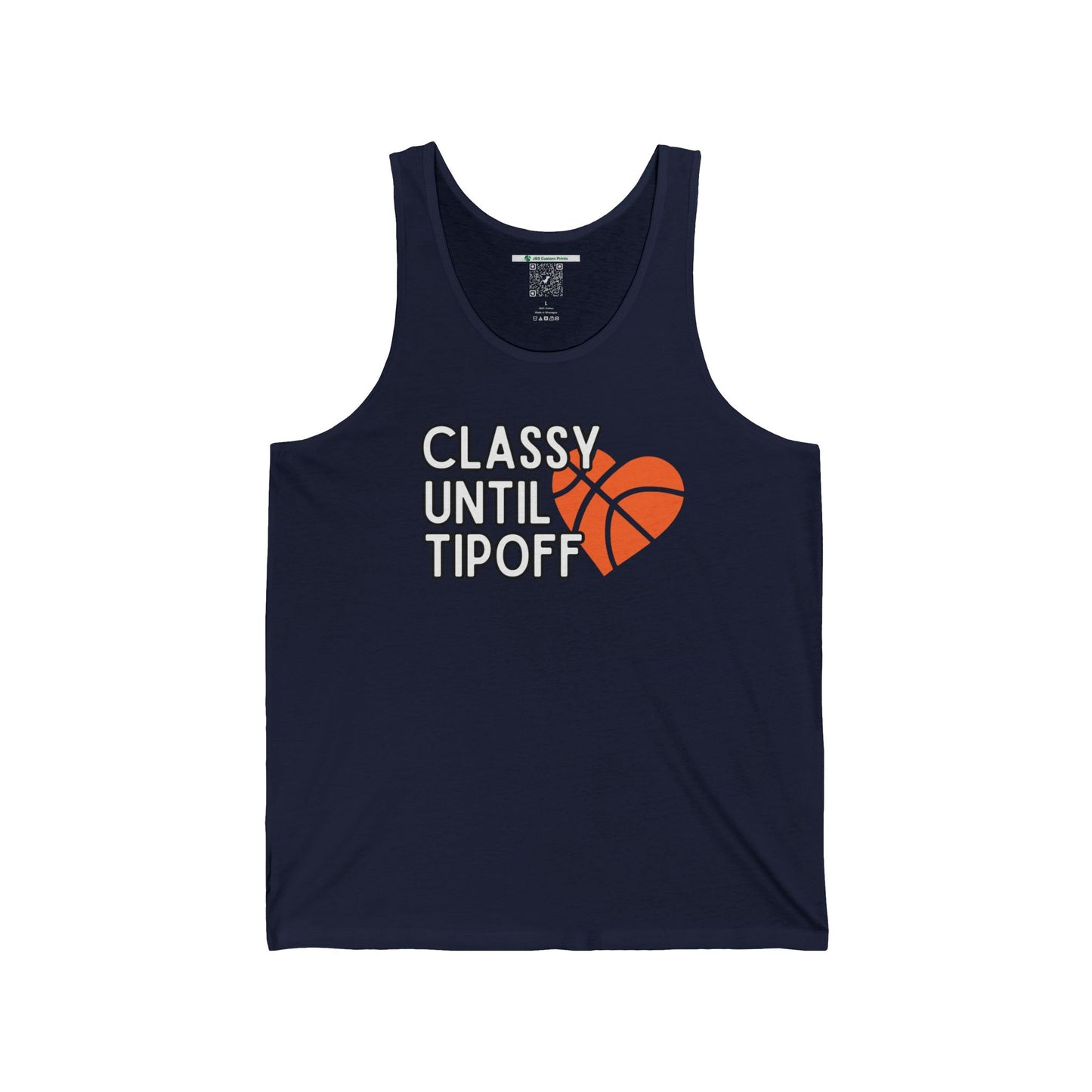 Classy Until Tipoff (Adult Unisex Tank Top)
