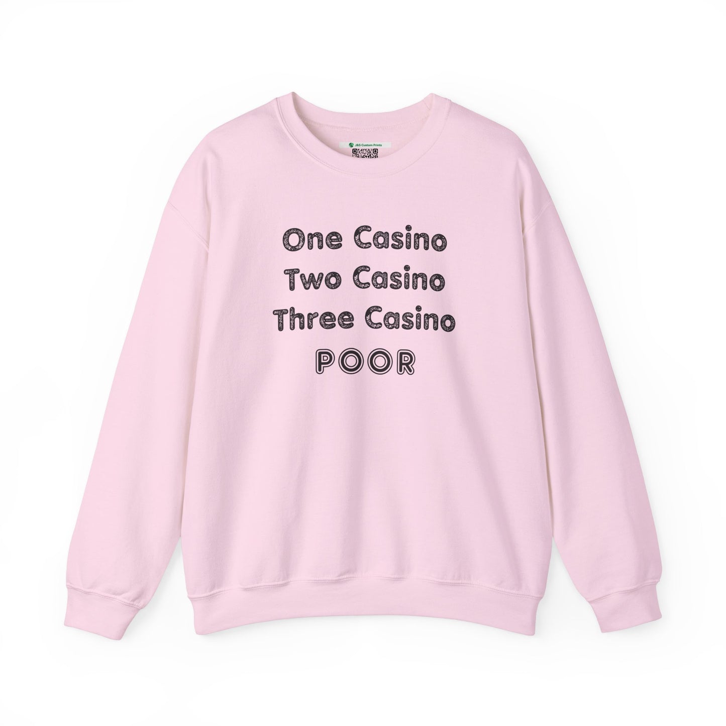 "One Casino, Two Casino, Three Casino, POOR" (Adult Unisex Crewneck Sweatshirt)