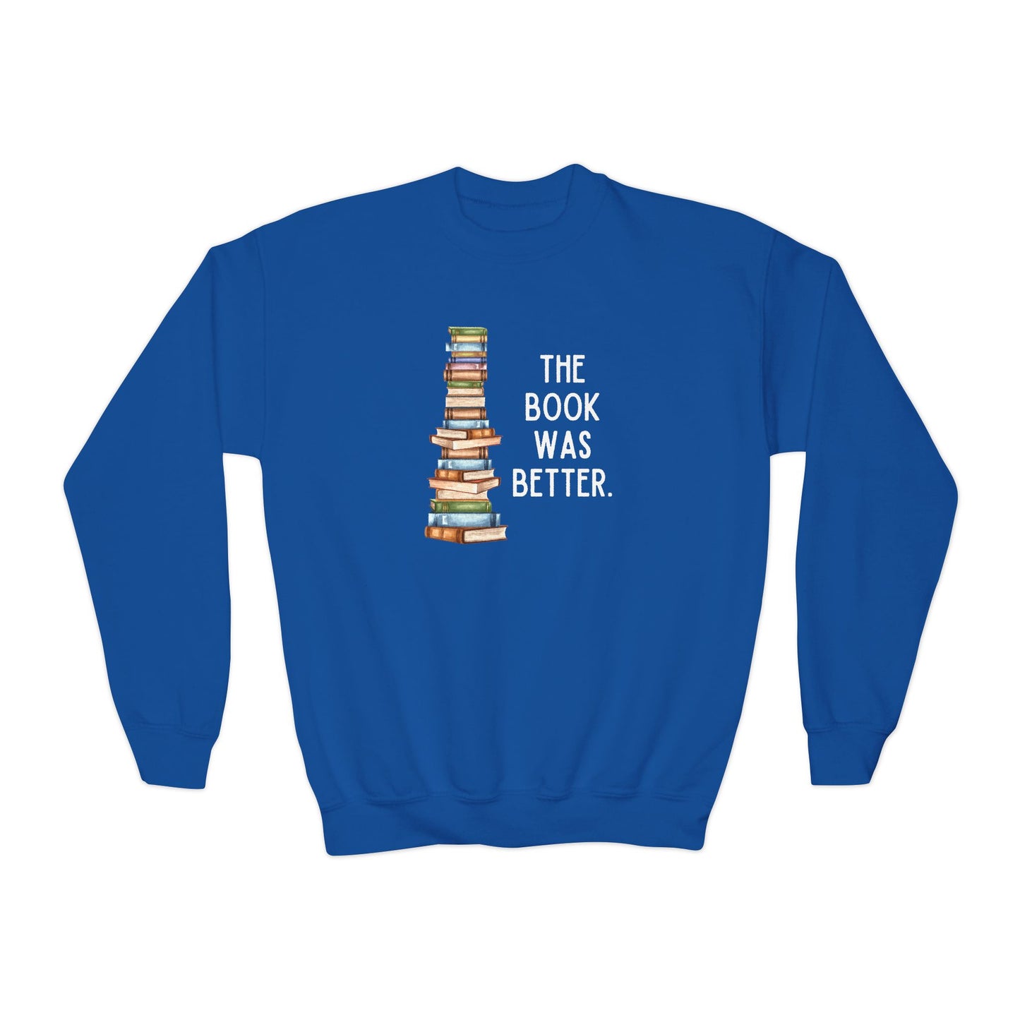 The Book Was Better [2] (Youth Unisex Crewneck Sweatshirt)