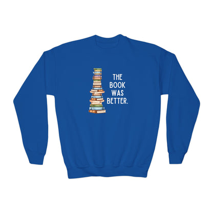 The Book Was Better [2] (Youth Unisex Crewneck Sweatshirt)