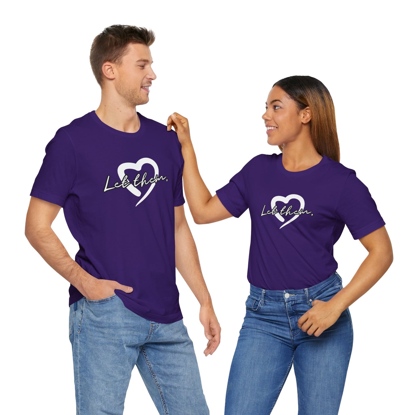 Let Them (Adult Unisex Tee)
