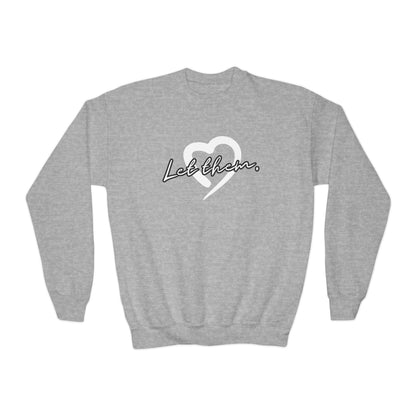 Let Them (Youth Unisex Crewneck Sweatshirt)