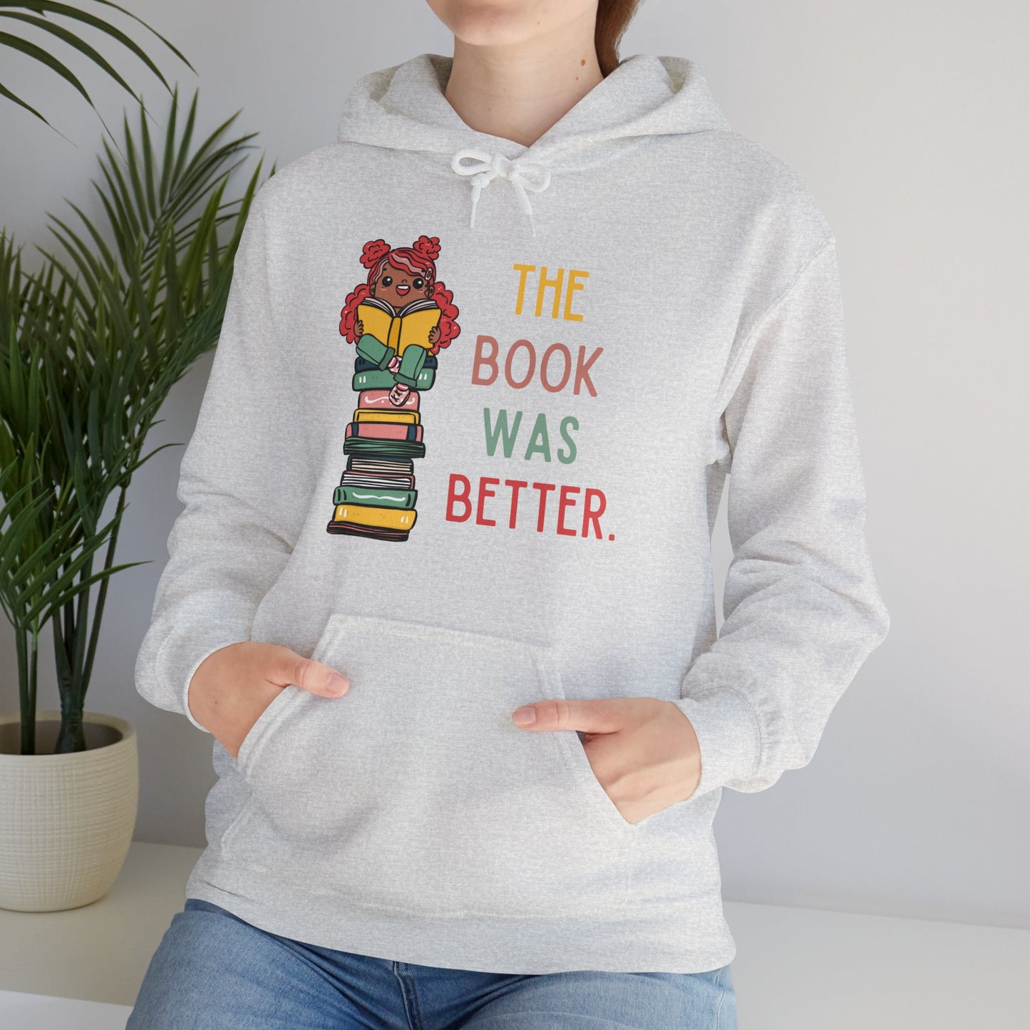 The Book Was Better [1] (Adult Unisex Hooded Sweatshirt)