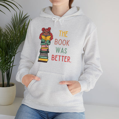 The Book Was Better [1] (Adult Unisex Hooded Sweatshirt)