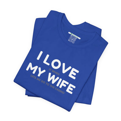I Love My Wife (Adult Unisex Tee)