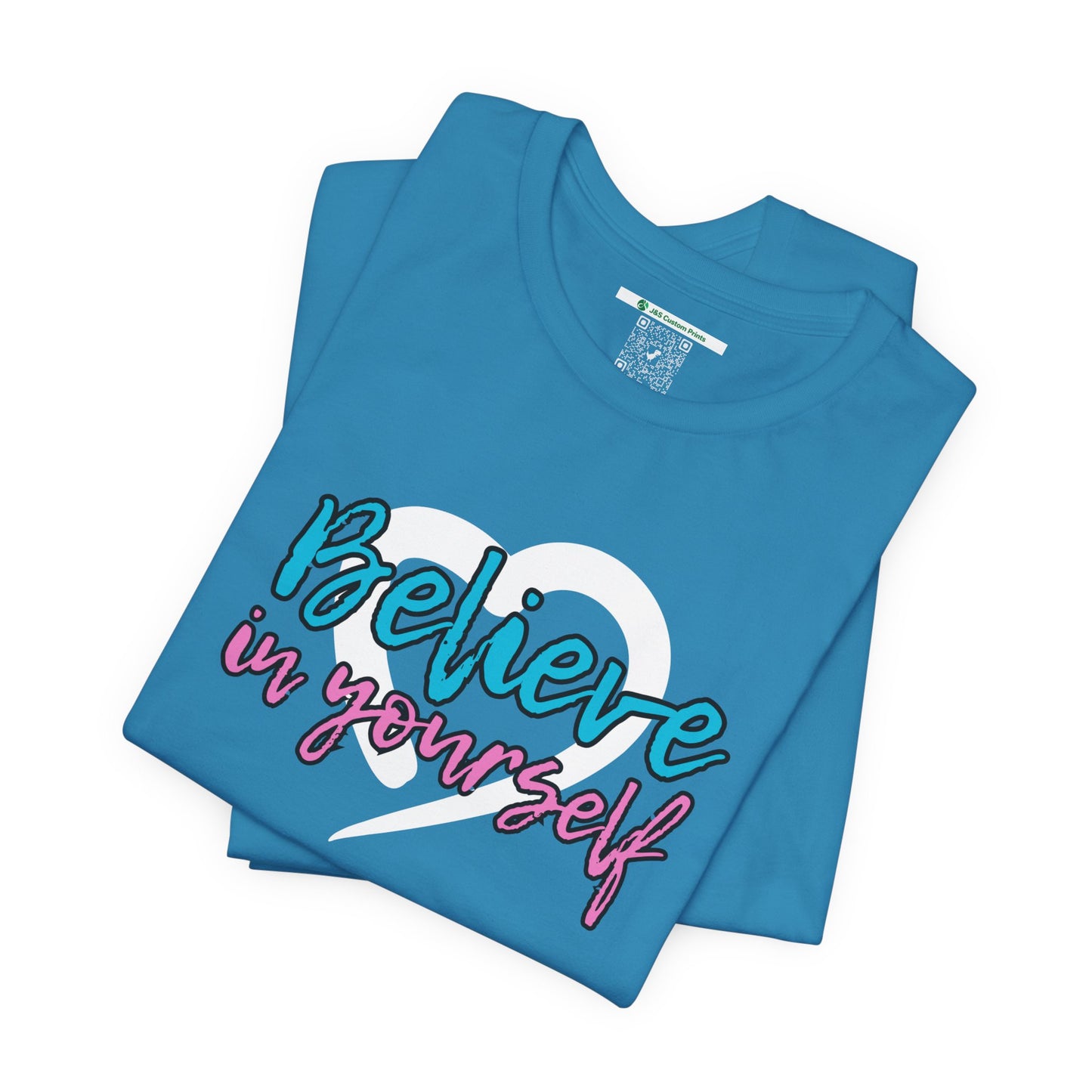 Believe In Yourself -- Pink/Blue (Adult Unisex Tee)