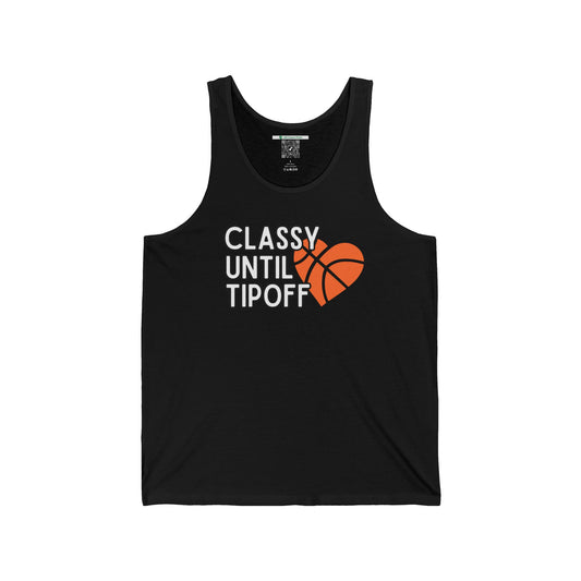 Classy Until Tipoff (Adult Unisex Tank Top)