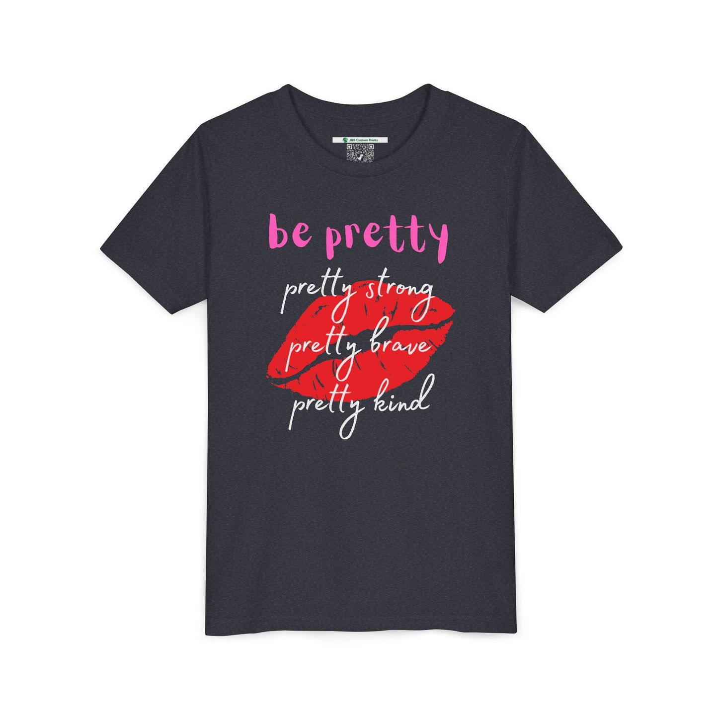 Be Pretty (Youth Unisex Tee)