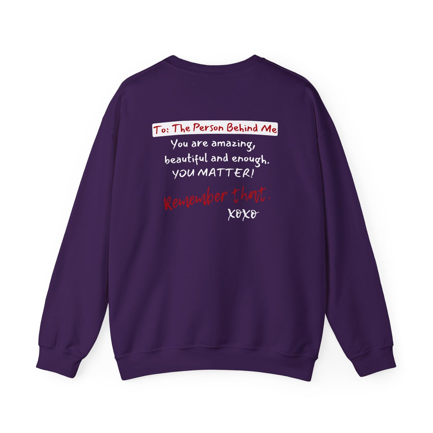 To The Person Behind Me (Adult Unisex Crewneck Sweatshirt)