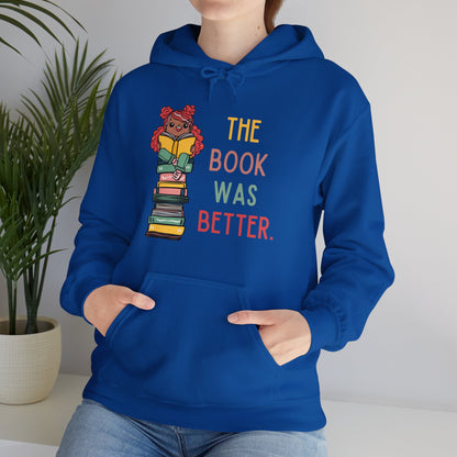 The Book Was Better [1] (Adult Unisex Hooded Sweatshirt)