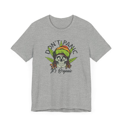 Cannabis -- Don't Panic It's Organic (Adult Unisex Tee)