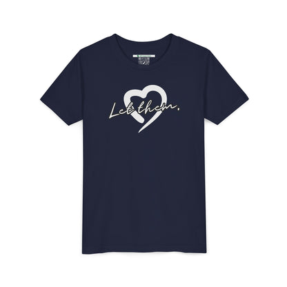 Let Them (Youth Unisex Tee)