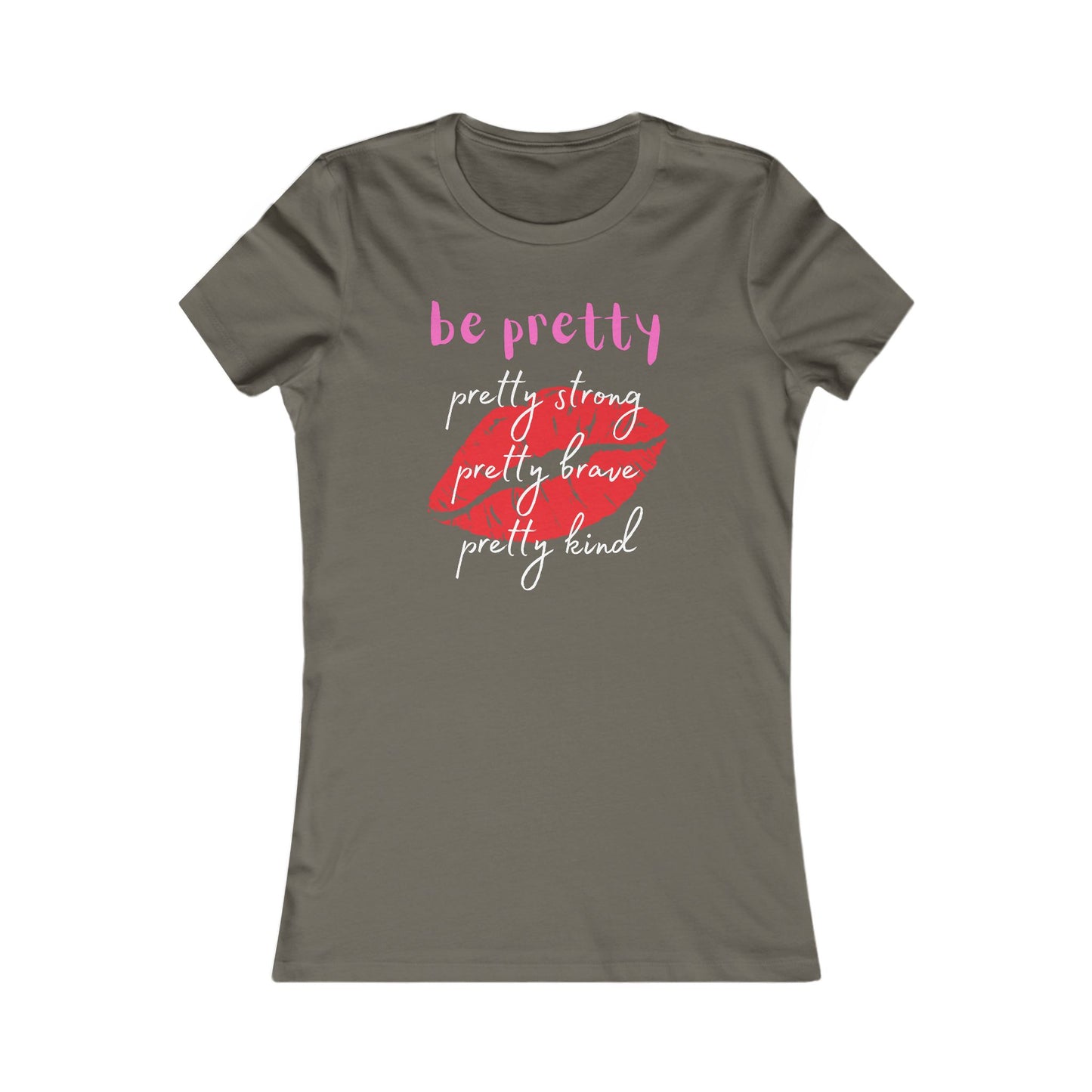 Be Pretty (Women's Tee)