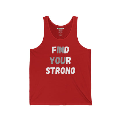 Find Your Strong -- Simple Design (Adult Unisex Tank Top)