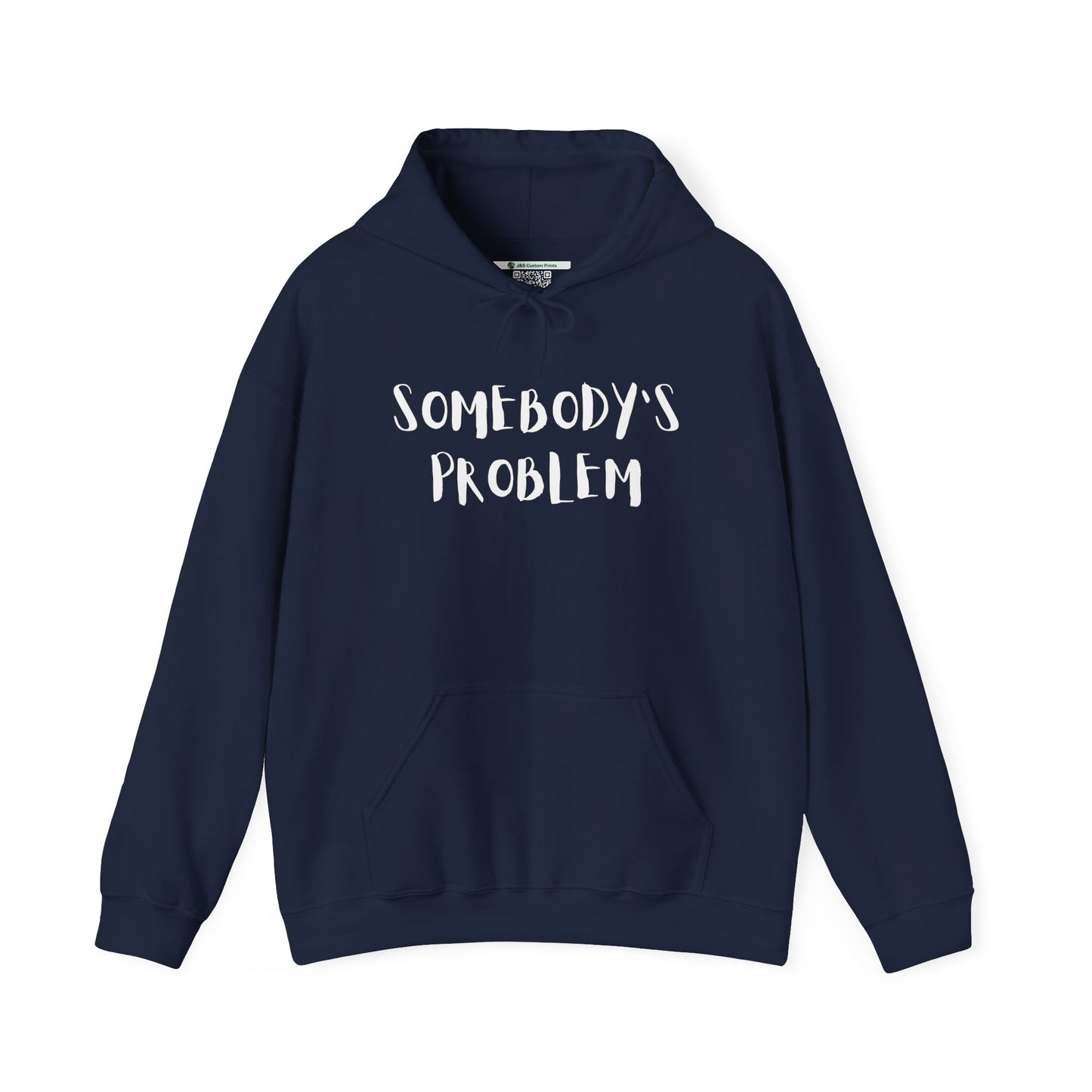 Matching Couple's Set -- "Somebody's Problem" (Adult Unisex Hooded Sweatshirt)