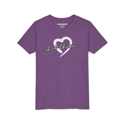 Let Them (Youth Unisex Tee)