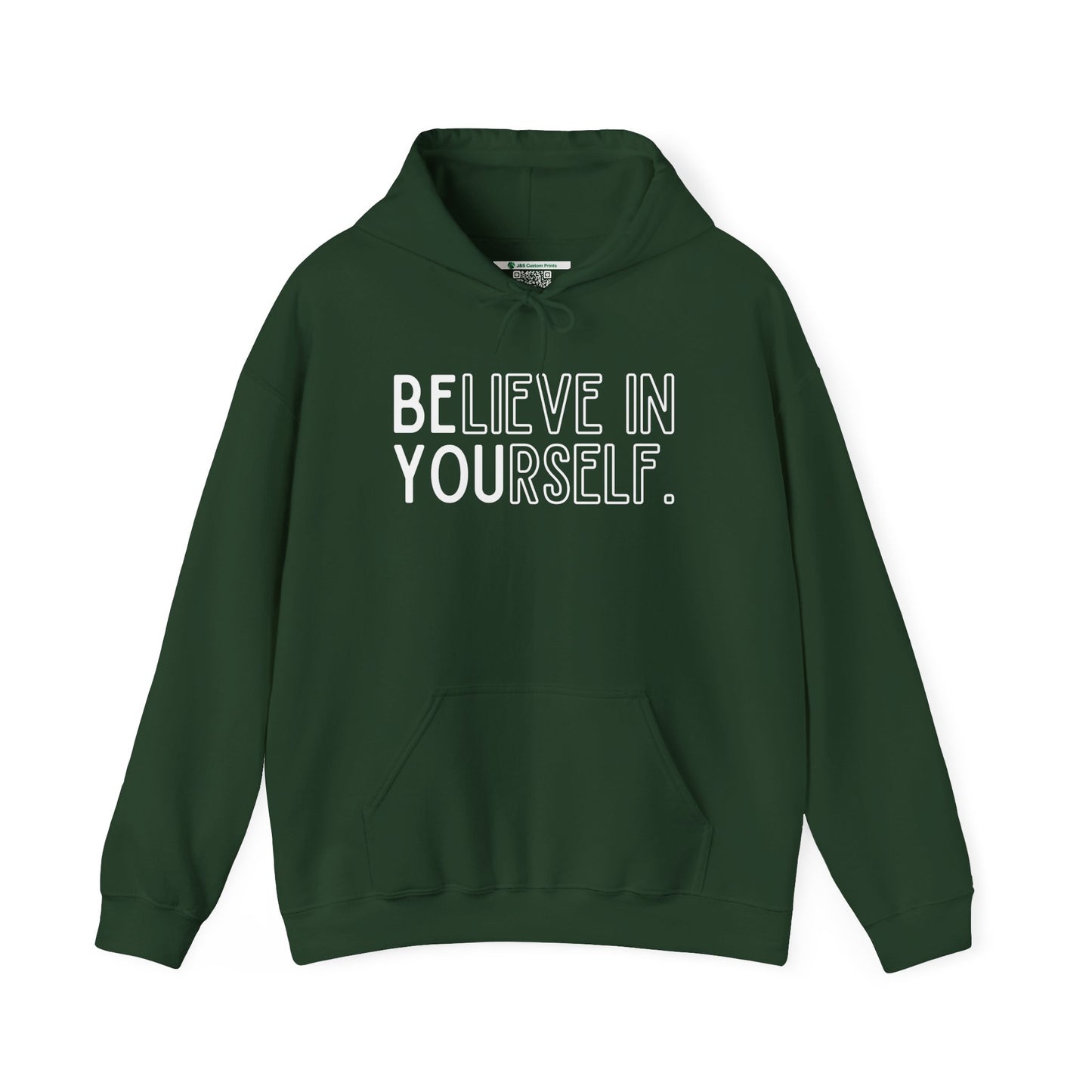 Believe In Yourself -- "Be You" (Adult Unisex Hooded Sweatshirt)