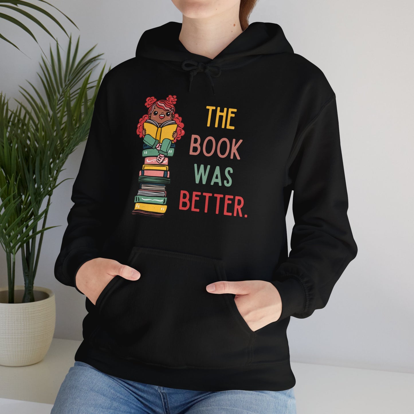The Book Was Better [1] (Adult Unisex Hooded Sweatshirt)