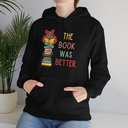 The Book Was Better [1] (Adult Unisex Hooded Sweatshirt)
